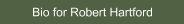 Bio for Robert Hartford