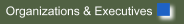 Organizations & Executives